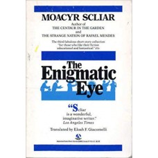Scliar, Moacyr. The Enigmatic Eye