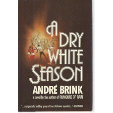 Brink, Andre. A Dry White Season