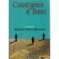 Butler, Robert Olen. Countrymen of Bones