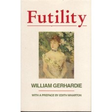 Gerhardie, William. Futility