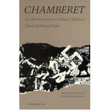 Morhange-Begue, Claude. Chamberet: Recollections From An Ordinary Childhood