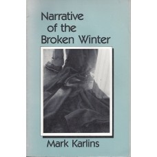 Karlins, Mark. Narrative of the Broken Winter
