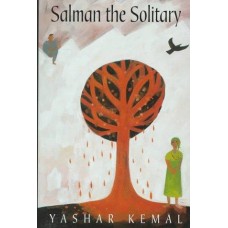 Kemal, Yashar. Salman the Solitary