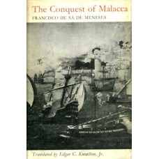 Sa De Meneses, Francisco De. The Conquest of Malacca