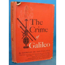 De Santillana, Giorgio. The Crime of Galileo