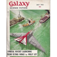 Galaxy . Galaxy Science Fiction Magazine July 1955